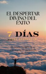 El despertar divino del éxito - 7 DIAS para despertar - Imagen 3